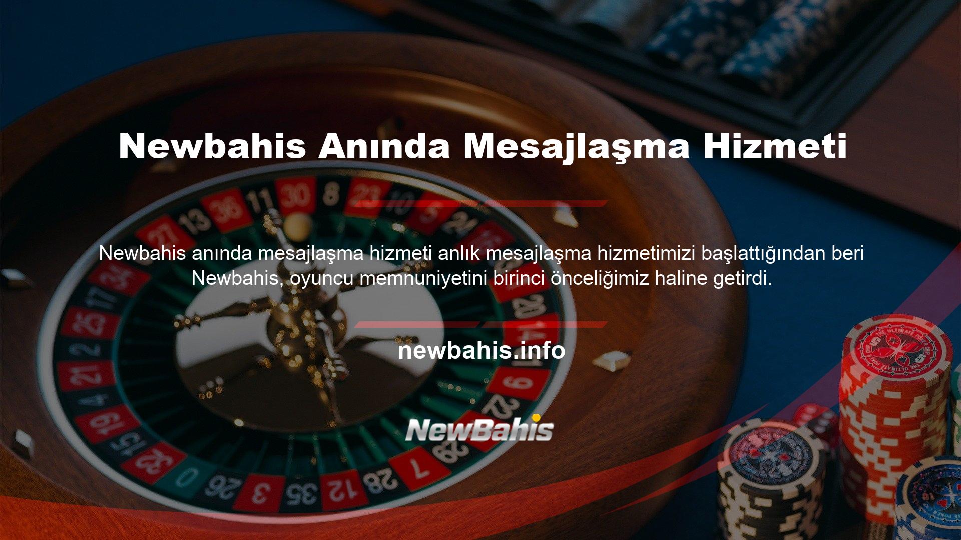 Newbahis, oyuncularıyla olan güçlü bağı ve mükemmel hizmet felsefesi ve tutumu nedeniyle en popüler casino sitelerinden biridir